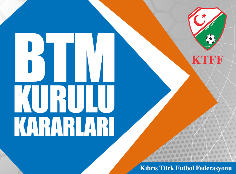 BTM Kurulu Kararları | 09.12.2022